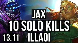 JAX vs ILLAOI (TOP) | 10 solo kills, 72% winrate, Godlike | EUW Master | 13.11