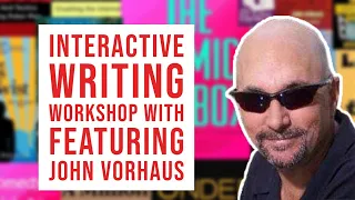 Interactive Writing Workshop with John Vorhaus