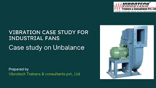 Vibration Study On Industrial Fans