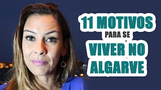 11 Motivos para se viver no Algarve  | Morar em Portugal | Viver no Algarve