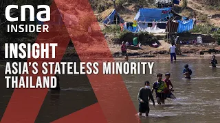 The Stateless In Thailand: Will They Be Granted A Home? | Insight | Full Episode