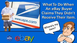 What To Do If An eBay Buyer Says They Didn't Receive Their Item