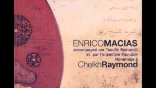 Enrico Macias and Cheb Mami: قم ترى