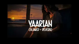 YAARIAN (SLOWED+REVERB)SONG /Amrinder Gill #lofi songs (Official songs)