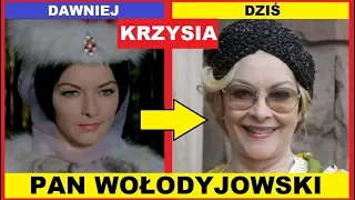 PAN WOŁODYJOWSKI JAK SIĘ ZMIENILI