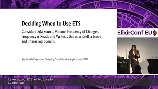 Evadne Wu - Leveraging ETS Effectively - ElixirConf EU 2019