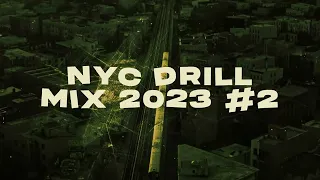 🔥NYC DRILL MIX 2023 #2🔥NEWEST DRILL MUSIC🔥 (Sha Ek, Yus Gz, Dougie B, Sha Gz, Sdot Go)🔥