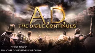 A.D. The Bible Continues Soundtrack - "Trust In God" by Filip Olejka (Fan Made)