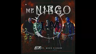 98 Me Niego - Reik ft (Dj I M) Ozuna y Wisin (Remix)