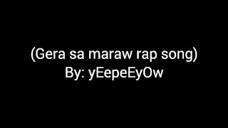 Gera sa marawi rap song By yEepeEyOw