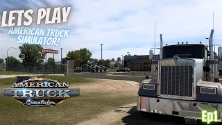 Let's Play | Ep1 | 1.49 Update | American Truck Simulator