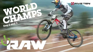 VITAL RAW - MTB WORLD CHAMPS DOWNHILL Day 2 and 3