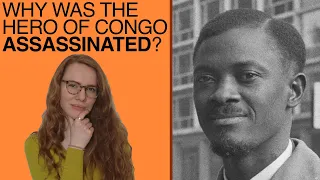 The Story of Patrice Lumumba, the Man the West feared the most