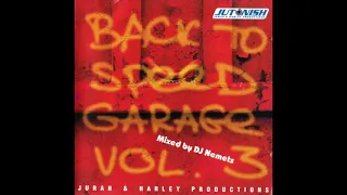 DJ Nemets - Jutonish - Back To Speed Garage Vol 3 (2006)