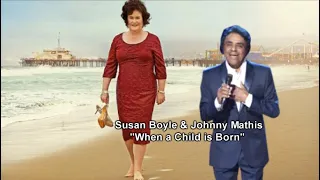 Susan Boyle & Johnny Mathis - When a Child is born (sub.Ro.)