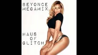 Beyonce Megamix by Haus of Glitch @beyonce