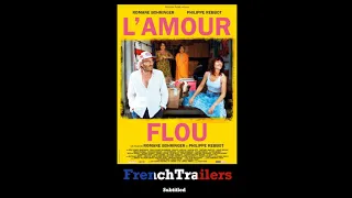 L'amour flou (2018) - Trailer with French subtitles