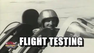 Flight testing Edwards Air Force Base | rare historical video