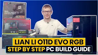 Lian Li O11 Dynamic EVO RGB Build - Step by Step Guide