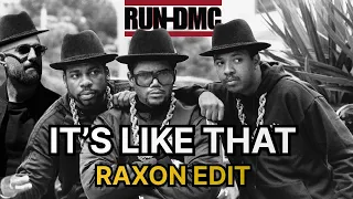 RUN DMC, Jason Nevins - It's Like That  (Raxon Edit) Unrelease