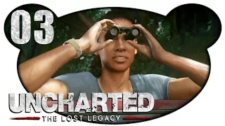 Uncharted The Lost Legacy #03 - So eine schöne Aussicht (Let's Play Gameplay German Deutsch)