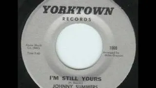 Johnny Summers - I'm Still Yours