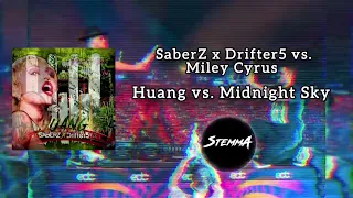 SaberZ x Drifter5 vs. Miley Cyrus - Huang vs. Midnight Sky (StemmA Mashup)