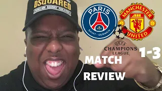 PSG 1-3 Manchester United| Match Review| SCENES IN PARIS!!!