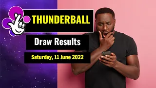 Thunderball draw results from Saturday, 11 June 2022