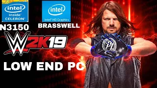 wwe 2k19 gaming in intel celeron n3150 intel hd graphics brasswell