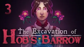 Let's Play: The Excavation of Hob's Barrow ► Badgering Jane | #3