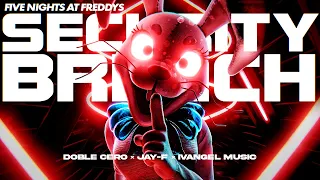 FNAF SECURITY BREACH RAP "El Show del Terror" ║ JAY-F FT. IVANGEL MUSIC & DOBLE CERO