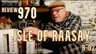 ralfy review 970 - Isle Of Raasay (R-02) @46.4%vol: