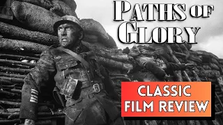 CLASSIC WAR FILM REVIEW: Paths of Glory (1957) Kirk Douglas, Stanley Kubrick