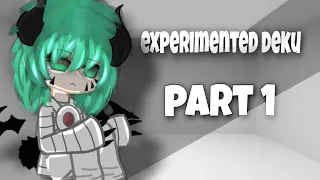 •experimented deku au•||gacha||mha/bnha||not canon||part 1||