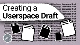 [38] Creating A New Wikipedia Article Using Userspace Draft | (Wikipedia Editing Basics)