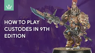 How to play Custodes in 9th edition - Tips from 40k Playtesters