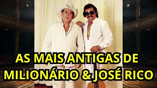 Milionário e José Rico - As Melhores Antigas (Só as Raízes) 🎼