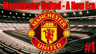 Manchester United - A New Era [Part 1]