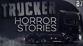 27 Extremely DISTURBING Trucker Stories (Compilation)