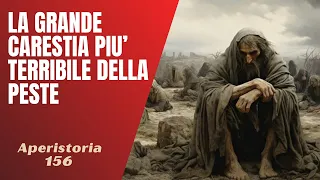 156- La Grande Carestia del 1315, più terribile della peste? [Aperistorie]