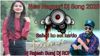 Saheli ko set kardo __ New Nagpuri Dj SongFDC ll Rourkela