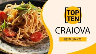 Top 10 Best Restaurants to Visit in Craiova | Romania - English