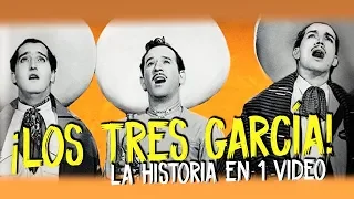 Los Tres García : La Saga en 1 video I Especial Mes Patrio