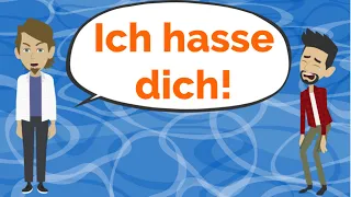 Ich hasse dich! | Like Germans | Deutsch lernen mit Dialogen