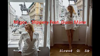 Slippery - Migos feat. Gucci Mane (Slowed + Reverb) #slippery #migos #guccimane #slowedandreverb