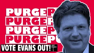 Vote Down Purgemaniac David Evans at Labour Conference