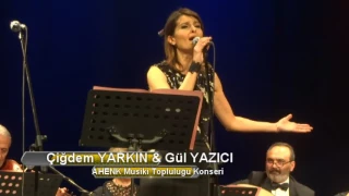 ÇİĞDEM YARKIN & GÜL YAZICI    Konser   AHENK Musiki Topluluğu  09012017