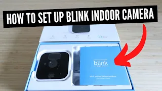 How To Set Up Blink Indoor Camera