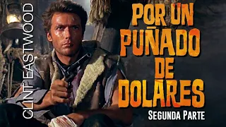 POR UN PUÑADO DE DÓLARES #2 | Sergio Leone - Ennio Morricone - Clint Eastwood